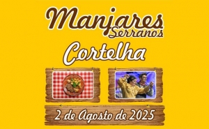 Cortelha apresenta os melhores Manjares Serranos do Caldeirão