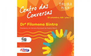 Tavira Plaza recebe a Presidente da Câmara Municipal de Castro Marim para mais uma edição do «Centro das Conversas» 