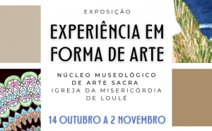 Exposição «Experiência em forma de Arte»