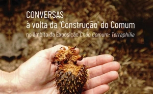 EXPOSIÇÃO «CHÃO COMUM: TERRAPHILIA» ENTRA NA RETA FINAL COM CICLO DE CONVER-SAS EM FARO