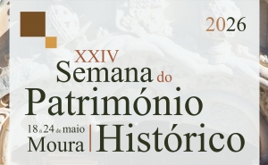 XXIV Semana do Património Histórico no concelho de Moura 