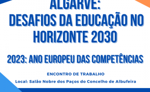 Albufeira recebe «Algarve: Desafios da Educação no Horizonte 2030»