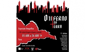 Exposição coletiva de Fotografia - «O Inferno na Terra»