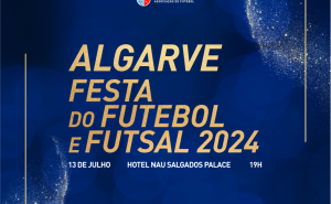 NAU Salgados Palace acolhe 14ª Festa do Futebol e Futsal do Algarve