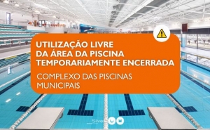 ÁREA DE UTILIZAÇÃO LIVRE DAS PISCINAS MUNICIPAIS DE SILVES ENCERRA PARA MANUTENÇÃO ENTRE 1 DE AGOSTO E 6 DE SETEMBRO