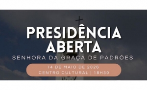 Presidência Aberta na freguesia da Senhora da Graça de Padrões nos dias 14 e 15 de maio