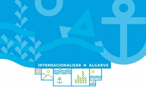 Sessão de Encerramento dos Projetos Internacionalizar + Algarve 2.0 | Turismo e Internacionalizar + Algarve 2.0 | Agroalimentar, Mar, TIC 