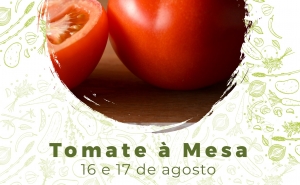 Fim de Semana Gastronómico «Tomate à Mesa» 