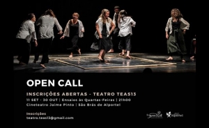 OPEN CALL - Inscrições abertas para o Grupo de teatro TEAS 13