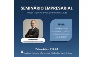 Seminário Empresarial: «O Impacto do Turismo no Comércio e Desenvolvimento das Cidades» 