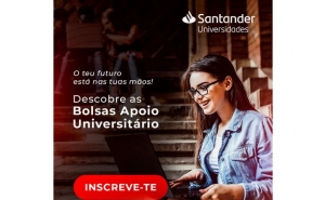 Candidaturas abertas para Bolsas de Apoio Santander Universitário