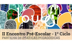 «II ENCONTRO PRÉ–ESCOLAR – 1º CICLO – PARTILHA DE PRÁTICAS PEDAGÓGICAS» MARCA ARRANQUE DO ANO LETIVO EM LOULÉ