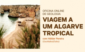 Ambiente | Oficina Online de Geologia | Viagem a um Algarve Tropical 