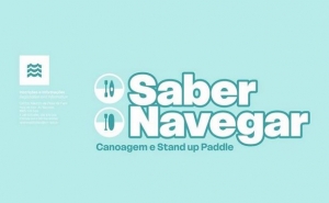 PROJETO «SABER NAVEGAR» VAI ENSINAR CANOAGEM, STAND UP PADLE, RESPEITO PELA NATUREZA E ESTILOS DE VIDA SAUDÁVEIS A ALUNOS DO 4.º E 6.º ANO 