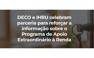 DECO junta-se ao IHRU para apoiar os consumidores