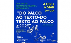 Oficina Teatro / Movimento / Improvisação «Do Palco ao Texto Do Texto ao Palco»