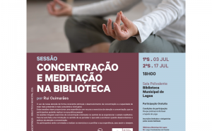 Sessões  de Concentração e Meditação na Biblioteca Municipal de Lagoa por Rui Guimarães