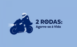 Lançamento da Campanha «2 Rodas: Agarre-se à Vida» 