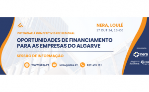 NERA E CCDR PROMOVEM SESSÃO DE INFORMAÇÃO PARA «POTENCIAR A COMPETITIVIDADE REGIONAL»