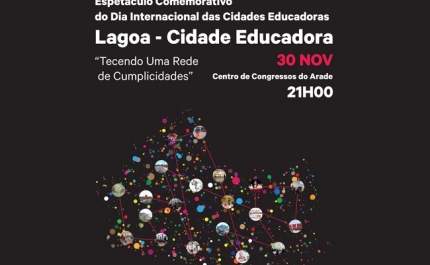 «Cumplicidades» assinalam o Dia Internacional das Cidades Educadoras em Lagoa