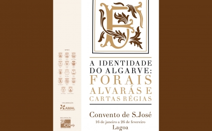 EXPOSIÇÃO |«A Identidade do Algarve: forais, alvarás e cartas régias»