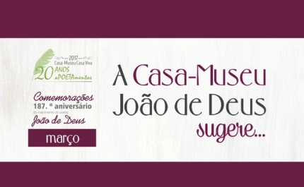 PALESTRA, EXPOSIÇÃO DE ILUSTRAÇÃO, OFICINAS E POESIA SÃO PROPOSTAS DA CASA-MUSEU JOÃO DE DEUS NO MÊS DE MARÇO