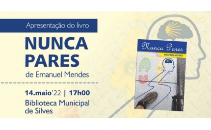 BIBLIOTECA MUNICIPAL DE SILVES RECEBE A APRESENTAÇÃO DO LIVRO «NUNCA PARES»