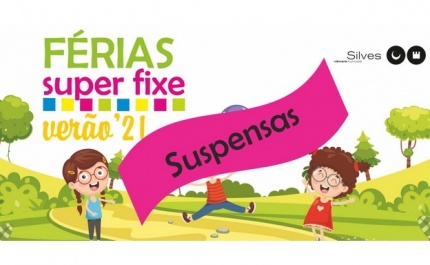 PROGRAMA «FÉRIAS SUPER FIXE – VERÃO 2021» FICA SUSPENSO ATÉ DIA 16 DE JULHO