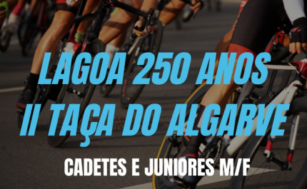 Circuito de ciclismo de estrada | «Lagoa 250 Anos - II Taça do Algarve Cadetes e Juniores M/F