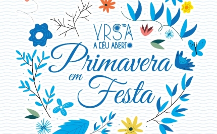 Vila Real de Santo António dá as boas vindas à Primavera com mega evento no Centro Histórico