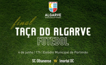 SC Olhanense e Imortal DC jogam final da Taça do Algarve Futebol dia 4 de junho