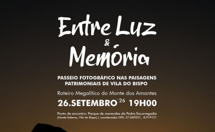 Vila do Bispo promove passeio fotográfico «Entre Luz & Memória» no âmbito das Jornadas Europeias do Património