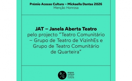 JAT – Janela Aberta Teatro distinguido com Menção Honrosa no prestigiado Prémio Acesso Cultura 2026