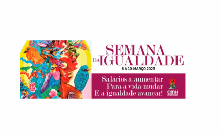 Semana da igualdade da CGTP arranca hoje com várias ações no país