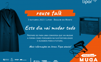 «Reutilizar Muda Tudo»! Esta é a nova campanha da LIPOR.