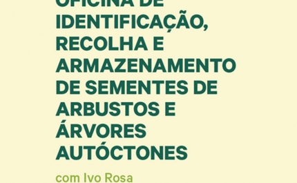 Oficina de Identificação, Recolha e Armazenamento de Sementes Autóctones