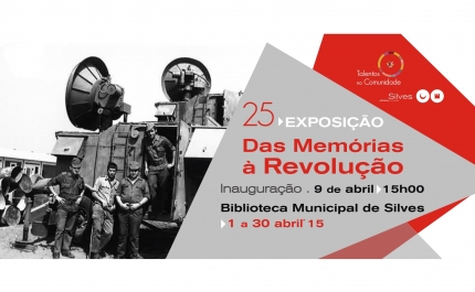 Exposição «Talentos Na Comunidade» dá a conhecer as Memórias da Revolução de Abril