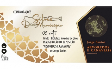 BIBLIOTECA MUNICIPAL DE SILVES RECEBE EXPOSIÇÃO «ARVOREDOS E CANAVIAIS» DE JORGE SANTOS