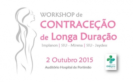 CHAlgarve organiza Workshop Em contraceção de longa duração para médicos de família