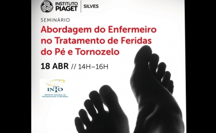 Seminário «Abordagem do Enfermeiro no Tratamento de Feridas do Pé e Tornozelo» 