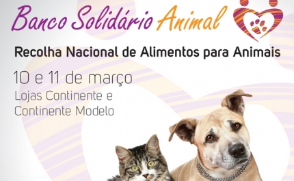 13ª Campanha Nacional de Recolha de Alimentos para Animais - Banco Solidário Animal