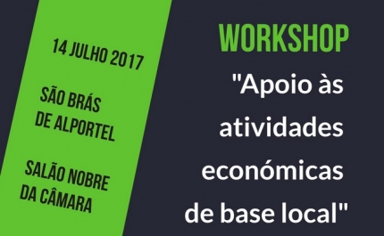 São Brás de Alportel acolhe workshop sobre apoio às atividades económicas de base local 