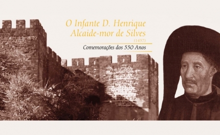 MUNICÍPIO DE SILVES LANÇA LIVRO «O INFANTE D. HENRIQUE: ALCAIDE-MOR DE SILVES»