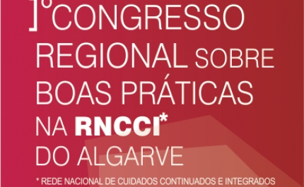 I Congresso Regional sobre Boas Práticas na RNCCI do Algarve em Silves