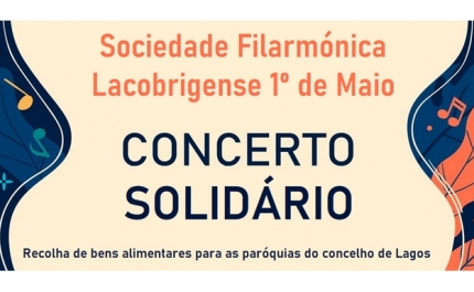 Concerto solidário | Sociedade Filarmónica Lacobrigense 1º de Maio 