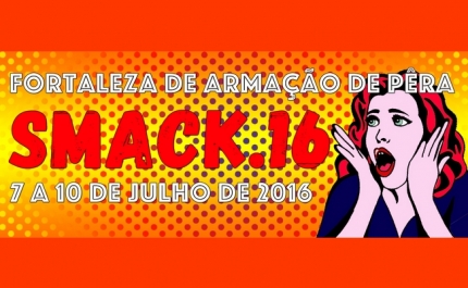 SMACK.16 - A Arte Regressa ao Mar | O SMACK está de volta!