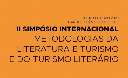 II SIMPÓSIO INTERNACIONAL METODOLOGIAS DA LITERATURA E TURISMO E DO TURISMO LITERÁRIO REALIZA-SE EM 13 DE OUTUBRO