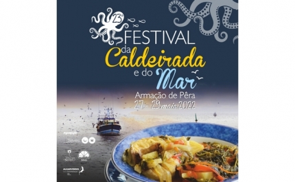 Em Armação de Pêra | MUNICÍPIO DE SILVES PROMOVE FESTIVAL DA CALDEIRADA E DO MAR DE 27 A 29 DE MAIO