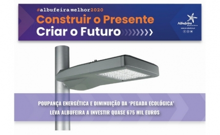 POUPANÇA ENERGÉTICA E DIMINUIÇÃO DA «PEGADA ECOLÓGICA» LEVA ALBUFEIRA A INVESTIR QUASE 675 MIL EUROS   