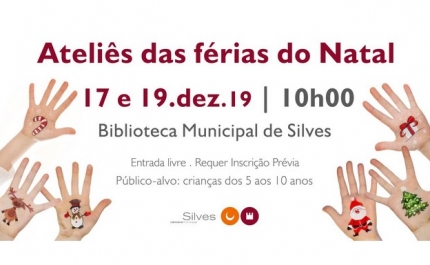 ATELIÊS DAS FÉRIAS DO NATAL TERÃO LUGAR A 17 E 19 DE DEZEMBRO